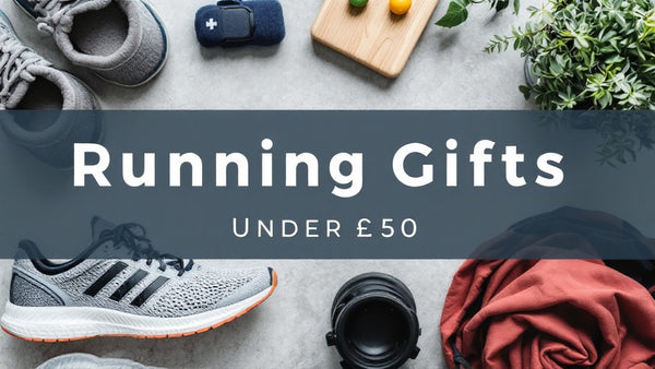 Affordable Running Gifts Under £50 That Runners Actually Use